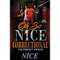 Oh So Nice Correctional: The Perfect Prison - Paperback