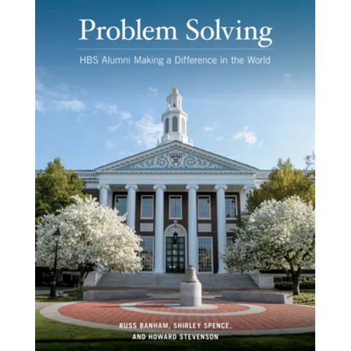 Problem Solving: Hbs Alumni Making a Difference in the World - Hardcover