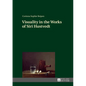 Visuality in the Works of Siri Hustvedt - Hardcover