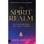 The Spirit Realm: The Place We Work with God in Prayer - Hardcover