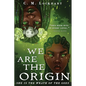 We Are the Origin - Paperback