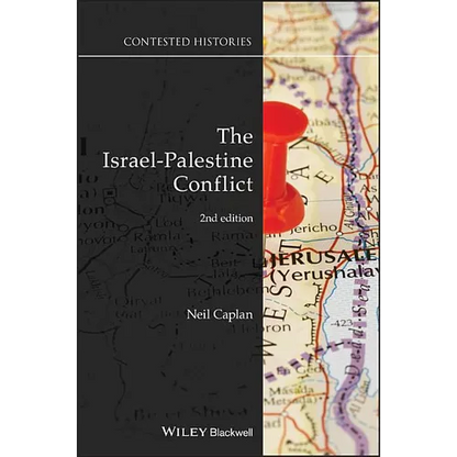 The Israel-Palestine Conflict: Contested Histories - Paperback