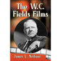 The W.C. Fields Films - Paperback