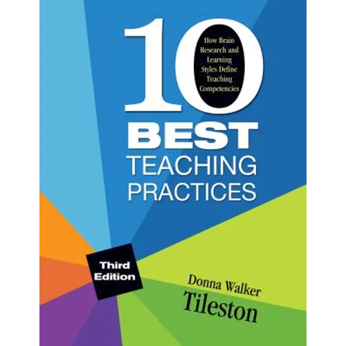 Ten Best Teaching Practices: How Brain Research and Learning Styles Define Teaching Competencies - Paperback