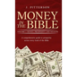 Money in the Bible. Volume 1: A comprehensive guide to prosperity across every book of the Bible - Hardcover