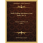 Well-Drilling Machinery And Tools, No. 21: Section A Of Price List (1907) - Paperback