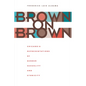 Brown on Brown: Chicano/A Representations of Gender, Sexuality, and Ethnicity - Paperback