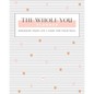 The Whole You Planner: Organize Your Life + Care for Your Soul - Paperback