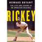 Rickey: The Life and Legend of an American Original - Hardcover