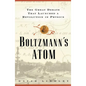 Boltzmanns Atom: The Great Debate That Launched a Revolution in Physics - Paperback