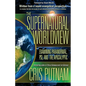 The Supernatural Worldview: Examining Paranormal, Psi, and the Apocalyptic - Paperback