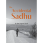 The Accidental Sadhu - Paperback