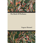 The Book of Perfumes - Paperback