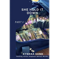 She Held it Down: Secrets Revealed! - Paperback