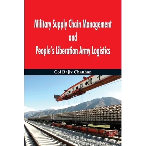 Military Supply Chain Management and People's Liberation Army Logistics - Paperback