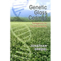 Genetic Glass Ceilings: Transgenics for Crop Biodiversity - Hardcover