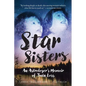 Star Sisters: An Astrologer's Memoir of Twin Loss - Paperback