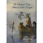 The Story of King Arthur and his Knights - Hardcover