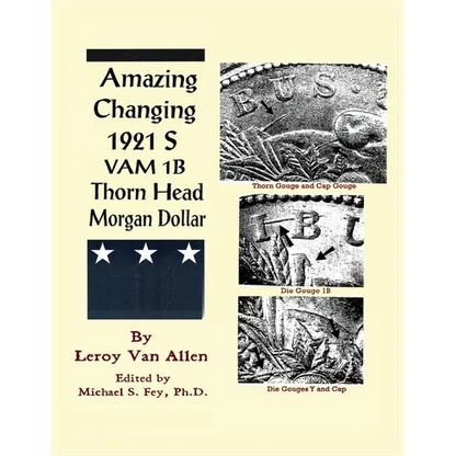 Amazing Changing 1921 S VAM 1B Thorn Head Morgan Dollar - Paperback