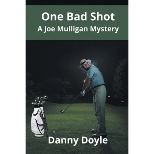 One Bad Shot - A Joe Mulligan Mystery - Paperback