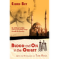 Blood and Oil in the Orient - Paperback