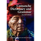 Comanche Dictionary and Grammar, Second Edition - Paperback