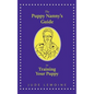 The Puppy Nanny's Guide to Training Your Puppy - Paperback