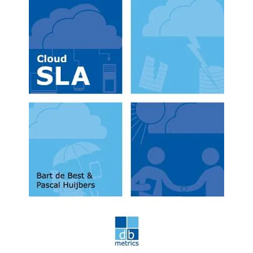 Cloud SLA: The best practices of cloud service level agreements - Paperback