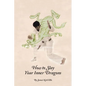 How to Slay Your Inner Dragons - Paperback