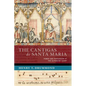 The Cantigas de Santa Maria: Power and Persuasion at the Alfonsine Court - Hardcover