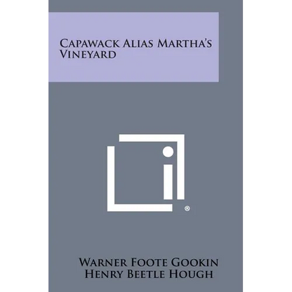 Capawack Alias Martha's Vineyard - Paperback