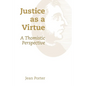 Justice as a Virtue: A Thomistic Perspective - Paperback
