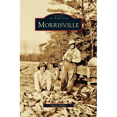 Morrisville - Hardcover