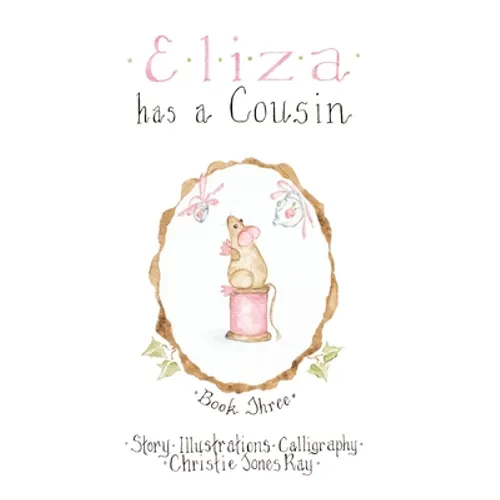 Eliza has a Cousin - Hardcover