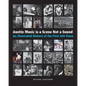 Austin Music Is a Scene Not a Sound - Hardcover