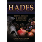 Hades: Myth, Magic & Modern Devotion - Paperback