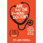Are You the F**king Doctor?: Tales from the bleeding edge of medicine - Paperback