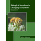 Biological Invasions in Changing Ecosystems: Volume 4 - Hardcover