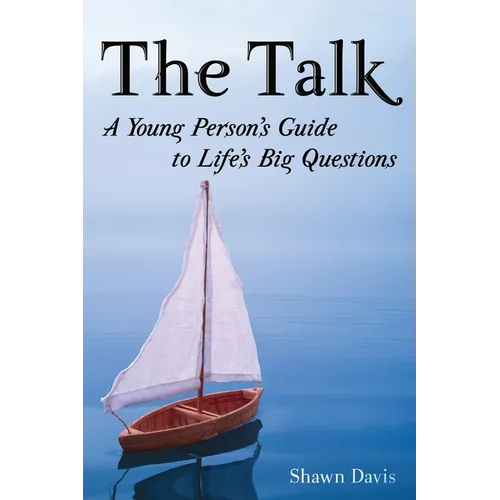 The Talk: A Young Person's Guide to Life's Big Questions - Paperback