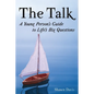 The Talk: A Young Person's Guide to Life's Big Questions - Paperback