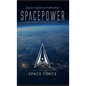 Spacepower: Doctrine for Space Forces - Hardcover