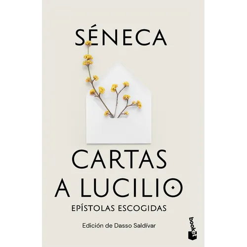 Cartas a Lucilio: Epístolas Escogidas / Letters to Lucilius: Selected Epistles - Paperback