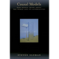 Causal Models: How People Think about the World and Its Alternatives - Hardcover