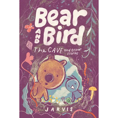 Bear and Bird: The Cave and Other Stories - Hardcover