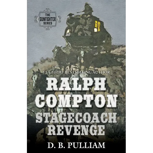 Ralph Compton Stagecoach Revenge - Library Binding