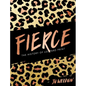 Fierce: The History of Leopard Print - Hardcover