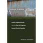Stuck in Place: Urban Neighborhoods and the End of Progress toward Racial Equality - Paperback