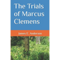 The Trials of Marcus Clemens - Paperback