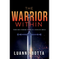 Warrior Within: Young Men Standing Strong in a Reckless World (Audience YA) - Paperback