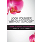 Look Younger Without Surgery - Paperback